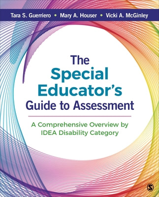 The Special Educator&#8242;s Guide to Assessment: A Comprehensive Overview by Idea Disability Category by Guerriero, Tara S.