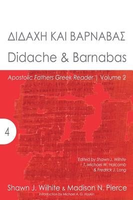 Didache & Barnabas by Pierce, Madison N.