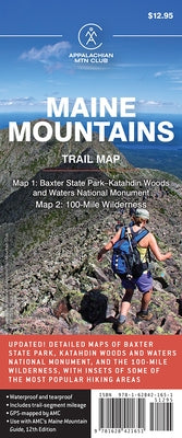 AMC Maine Mountains Trail Maps 1-2: Baxter State Park-Katahdin Woods and Waters National Monument and 100-Mile Wilderness by Appalachian Mountain Club Books