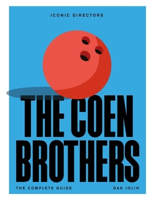 The Coen Brothers by Jolin, Dan