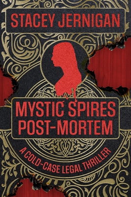 Mystic Spires Post-Mortem: A Cold-Case Legal Thriller by Jernigan, Stacey