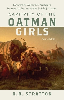 Captivity of the Oatman Girls by Stratton, R. B.