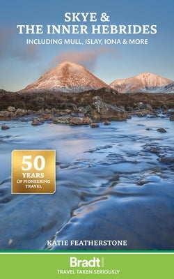 Skye and the Inner Hebrides by Featherstone, Katie