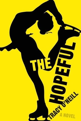 The Hopeful by O'Neill, Tracy