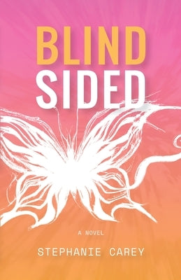 Blindsided by Carey, Stephanie A.