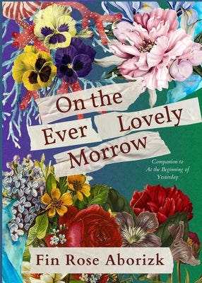 On the Ever-Lovely Morrow by Aborizk, Fin Rose