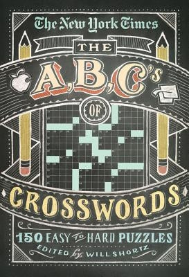 New York Times ABCs of Crosswords by Shortz, Will