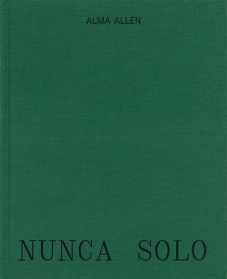 Alma Allen: Nunca Solo by Allen, Alma