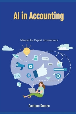 A.I. in Accounting: Manual for Expert Accountants by Romeo, Gaetano