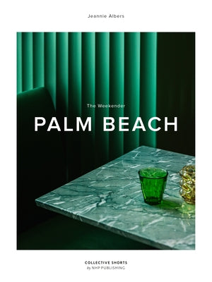 The Weekender Palm Beach by Albers, Jeannie
