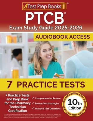 PTCB Exam Study Guide 2025-2026: 7 Practice Tests and Prep Book for the Pharmacy Technician Certification [10th Edition] by Morrison, Lydia