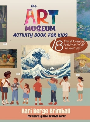 Art Museum Activity Book for Kids by Brimhall, Kari Berge