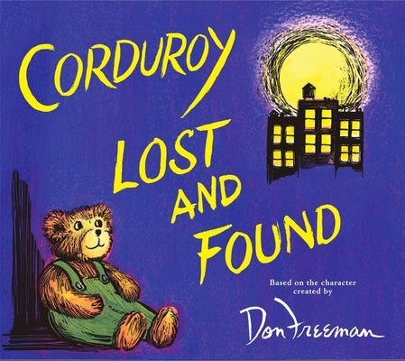 Corduroy Lost and Found by Freeman, Don