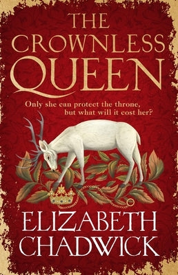 The Crownless Queen by Chadwick, Elizabeth