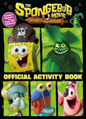 The Spongebob Movie: Search for Squarepants: Official Activity Book: Puzzles, Posters, and Over 50 Stickers! by Golden Books