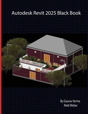 Autodesk Revit 2025 Black Book by Verma, Gaurav