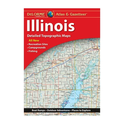 Delorme Atlas & Gazetteer: Illinois by Rand McNally