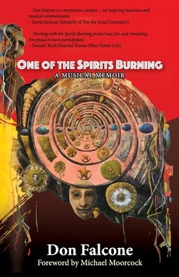 One of the Spirits Burning: A Music Memoir by Falcone, Don