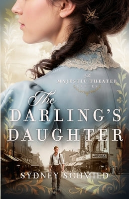 The Darling's Daughter by Schmied, Sydney