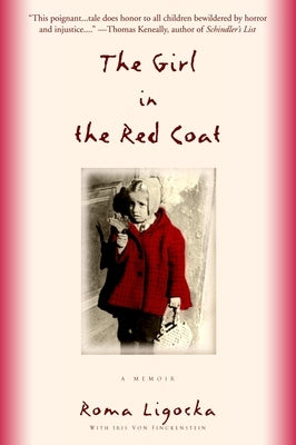 The Girl in the Red Coat: A Memoir by Ligocka, Roma