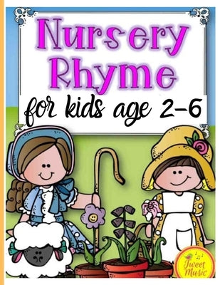 Nursery Rhymes for kids age 2-6: Perfect Interactive and Educational Gift for Baby, Toddler 1-3 and 2-4 Year Old Girl and Boy by Steven, Mark