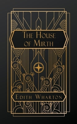 The House of Mirth by Wharton, Edith