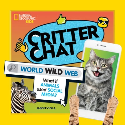 Critter Chat: World Wild Web by Viola, Jason