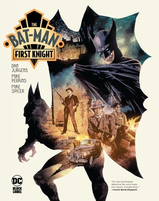 The Bat-Man: First Knight by Jurgens, Dan