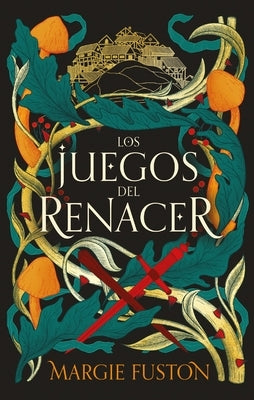 Los Juegos del Renacer by Fuston, Margie