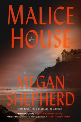 Malice House by Shepherd, Megan