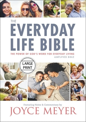 The Everyday Life Bible Large Print: The Power of God's Word for Everyday Living by Meyer, Joyce