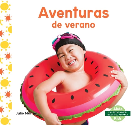 Aventuras de Verano (Summer Adventures) by Murray, Julie