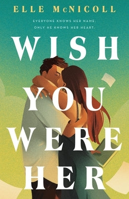 Wish You Were Her by McNicoll, Elle