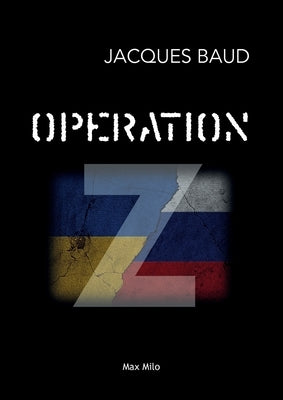 Opération Z by Baud, Jacques