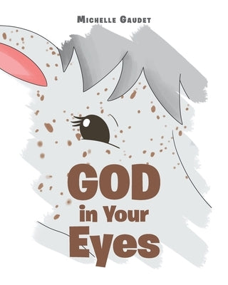 God In Your Eyes by Gaudet, Michelle