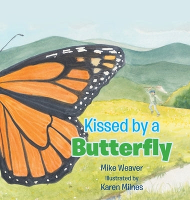 Kissed by a Butterfly by Weaver, Mike