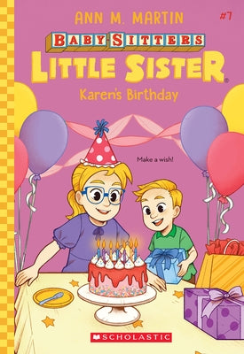 Karen's Birthday (Baby-Sitters Little Sister #7) by Martin, Ann M.
