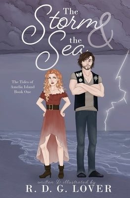 The Storm & the Sea by Lover, R. D. G.