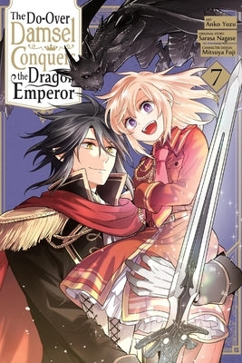 The Do-Over Damsel Conquers the Dragon Emperor, Vol. 7 (Manga): Volume 7 by Nagase, Sarasa