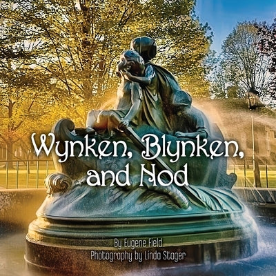 Wynken, Blynken, & Nod by Field, Eugene