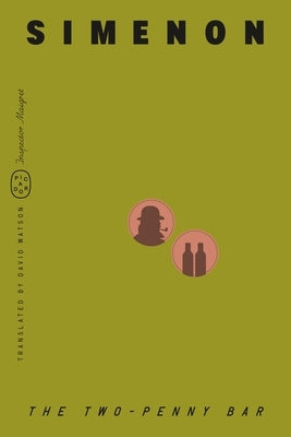 The Two-Penny Bar (Inspector Maigret) by Simenon, Georges