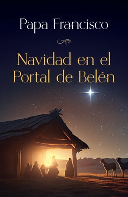 Navidad En El Portal de Bele?n by Bergoglio (Pope Francis), Jorge Mario