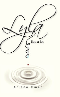 Lyla lies a lot by Oman, Ariana
