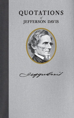 Quotations of Jefferson F. Davis by Davis, Jefferson