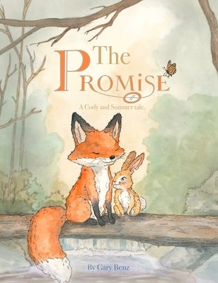 The Promise: A Cody and Summer tale by Benz