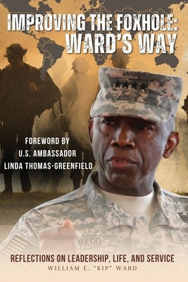 Improving The Foxhole, Ward's Way by Ward, William