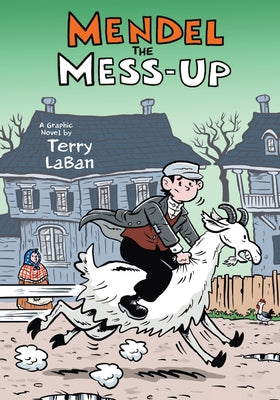 Mendel the Mess-Up by Laban, Terry