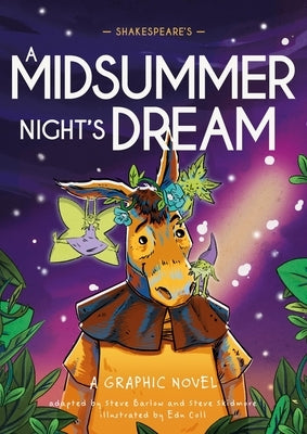 Classics in Graphics: Shakespeare's a Midsummer Night's Dream: A Graphic Novel by Skidmore, Steve