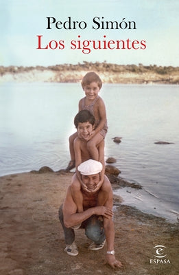 Los Siguientes (Novela) / The Following (a Novel) by SimÃ³n, Pedro