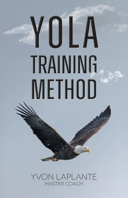 Yola Training Method by Laplante, Yvon